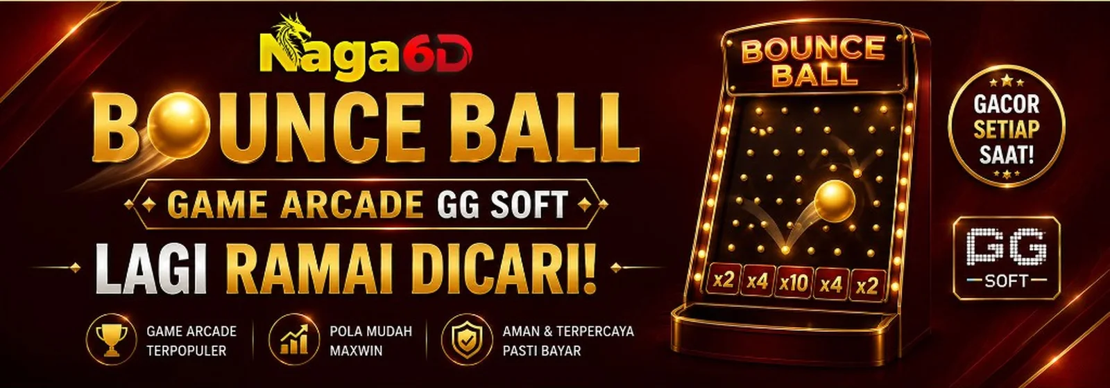 NAGA6D Bounce Ball game arcade GG Soft lagi ramai dicari
